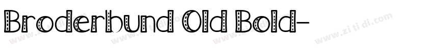 Broderbund Old Bold字体转换